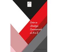 Créer sa Stratégie Commerciale de A à Z