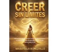 CREER SIN LÍMITES: Mi Portal de Manifestación Consciente: De la Visión a la Realidad (100 días de gratitud, visión y acción masiva imperfecta)