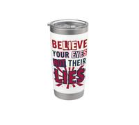 Creer Tus Ojos No Sus Mentiras Anti Desinformación Verdad Vaso térmico de acero inoxidable de doble pared