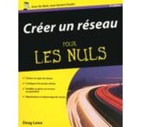 Créer Un Réseau Pour Les Nuls (ebook)