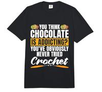 Crees Que el Chocolate es adictivo para Hacer Ganchillo Comfort Colors Adult Heavyweight T-Shirt