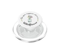 ¿Crees Que Ella es una Flor Silvestre - Flores Silvestres - Flor PopSockets PopGrip para MagSafe
