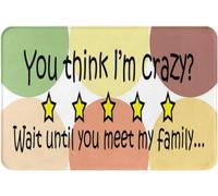 ¿Crees Que Estoy Loco? Espera A Conocer A Mi Familia. Alfombra Baño Resistente Alfombra Exterior Suave Felpudo De Entrada para Hogar Exterior Interior 40X60Cm