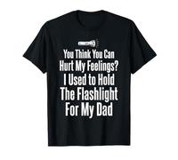 Crees Que Puedes herir mis Sentimientos Sostuve la Linterna 2 Camiseta