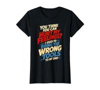 Crees Que Puedes herir mis Sentimientos, Wrong Tools Vintage Dad Camiseta gráfica económica, Mujer, Negro, M