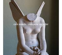 crek noarde - Romperse sin arder