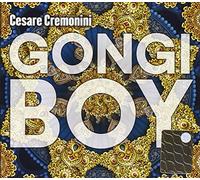 Cremonini, Cesare - Gongi Boy