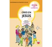 Creo En Jesus: Guia Del Catequista