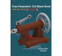 Creo Parametric 12.0 Black Book: Colored