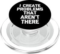 Creo Problemas Que no existen - Sarcástico Dicho Divertido PopSockets PopGrip para MagSafe