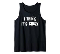 Creo Que es una Locura Camiseta sin Mangas