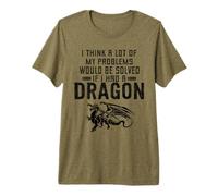 Creo Que Muchos de mis Problemas se resolverían si tuviera un dragón Camiseta Premium