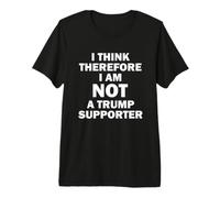 Creo Que no Soy partidario de Trump Camiseta Premium