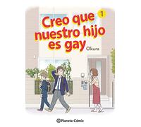 Creo que nuestro hijo es gay nº 01: 1 (Manga Seinen)