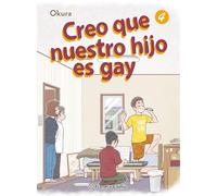 Creo que nuestro hijo es gay nº 04: 4 (Manga Seinen)
