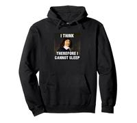 Creo Que por lo Tanto no Puedo Dormir René Descartes Sudadera con Capucha