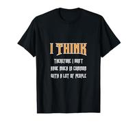 Creo Que, por lo Tanto, no Tengo Mucho en común con... Camiseta gráfica económica