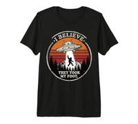 Creo Que tomaron mi pie Bigfoot OVNI Extraterrestre Secuestro Broma Camiseta Premium