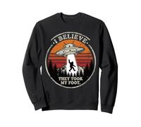 Creo Que tomaron mi pie Bigfoot OVNI Extraterrestre Secuestro Broma Sudadera