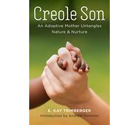 Creole Son: An Adoptive Mother Untangles Nature and Nurture