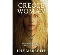 Creole Woman: The Bayou Birthed Her, the Dead Whisper to Her, and Time Can’t Touch Her