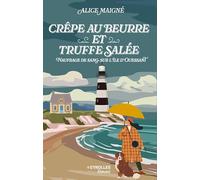 Crêpe au beurre et truffe salée: Naufrage de sang sur l'île d'Ouessant