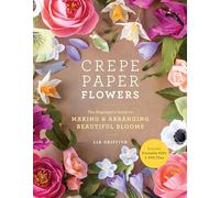 Crown Kinderwagen – Flores de papel crepé: Guía para principiantes para hacer y arreglar flores