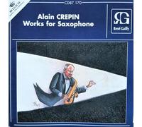 Crepin - Works for Saxophone