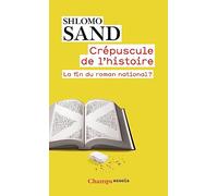 Crépuscule de l'histoire: la fin du roman national ?