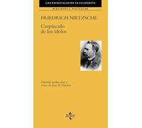 Crepúsculo de los ídolos (Filosofía - Los esenciales de la Filosofía)