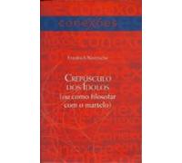 Crepúsculo Dos Ídolos (ebook)