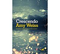 Crescendo: Una fábula sobre el alma, la vida y el amor (Vergara)