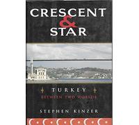 Crescent and Star: Turkey Between Two Worlds