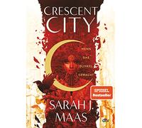 Crescent City 01 - Wenn das Dunkel erwacht: Romantische Fantasy der Bestsellerautorin