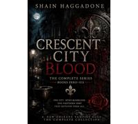 CRESCENT CITY BLOOD SAGA: A DARK VAMPIRE FATASY BOOKS 0 TO 6 (CRESCENT CITY BLOOD SERIES)