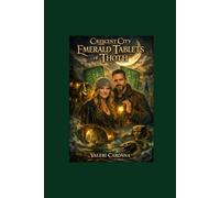 Crescent City Emerlald Tablet of thoth: Karmicville’s underworld (Karmic Ville chronicles)