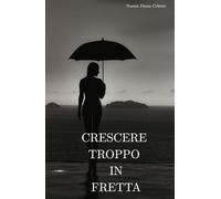 Crescere troppo in fretta: tra due mondi