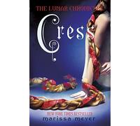 Cress (The Lunar Chronicles Book 3): Marissa Meyer