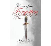 Crest of the Forgotten: With the chaos & destruction that war inevitably brings: who will be victorious & who shall live? (Ascelin Series)