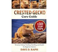 Crested Gecko Care Guide: Terrarium Setup, Feeding, Handling, and Health for Beginner Owners