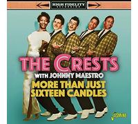 Crests With Johnny Maestro - More Than Just Sixteen Candles