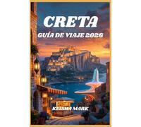 CRETA GUÍA DE VIAJE 2026