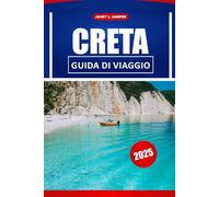 Creta Guida Di Viaggio 2025: Le migliori attrazioni, gemme nascoste e consigli locali per un'indimenticabile avventura su un'isola greca