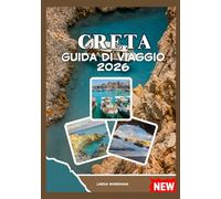 CRETA GUIDA DI VIAGGIO 2026