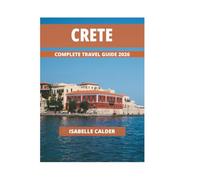 CRETE COMPLETE TRAVEL GUIDE 2026