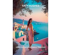 Crete for the Solo Female Traveller