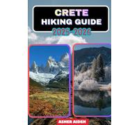 Crete Hiking Guide 2025-2026 (Trailwise: The 2025 Hiking Series)