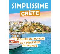 Crète: Le guide de voyage le + pratique du monde