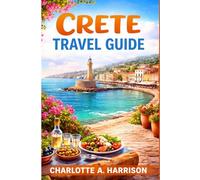 CRETE TRAVEL GUIDE