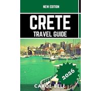 CRETE TRAVEL GUIDE 2026